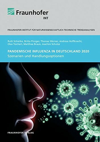 Pandemische Influenza in Deutschland 2020: Szenarien und Handlungsoptionen