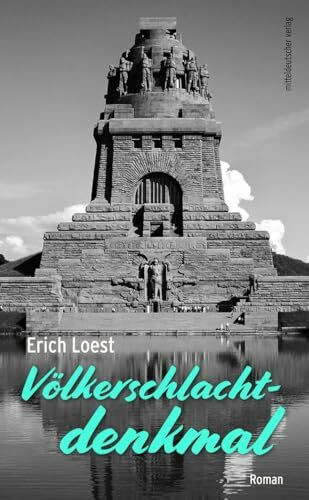 Völkerschlachtdenkmal: Roman