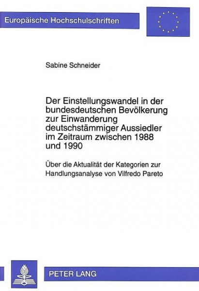 Der Einstellungswandel in der bundesdeutschen Bevölkerung zur Einwanderung deutschstämmiger Aussiedl