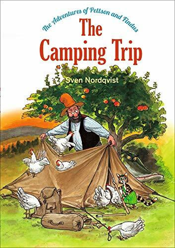 The Camping Trip: The Adventures of Pettson & Findus (Volume 4) (The Adventures of Pettson and Findus)