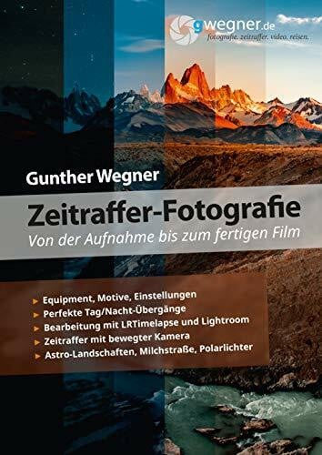 Zeitraffer-Fotografie - Von der Aufnahme bis zum fertigen Film