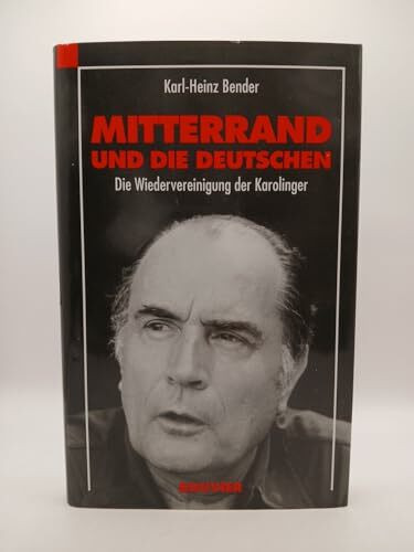 Mitterrand und die Deutschen 1938-1995