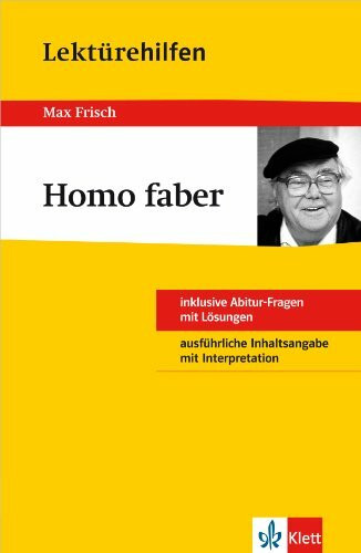 Klett Lektürehilfen Homo faber: für Oberstufe und Abitur - Interpretationshilfe für die Schule: Inhaltsangabe mit Interpretation. Abitur-Fragen mit Lösungen