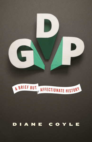 GDP: A Brief Affectionate History