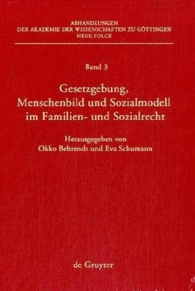 Gesetzgebung, Menschenbild und Sozialmodell im Familien- und Sozialrecht