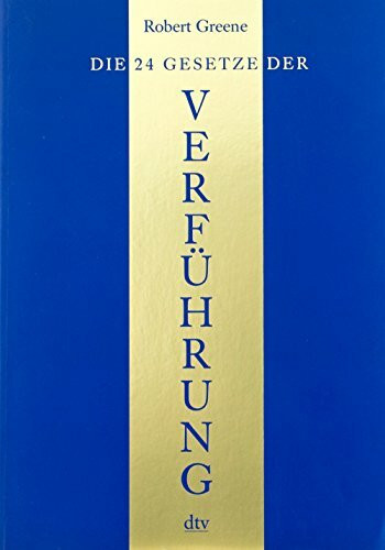 Die 24 Gesetze der Verführung