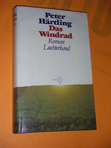 Das Windrad: Roman