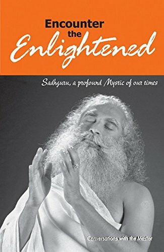 Vasudev, S: Encounter the Enlightened