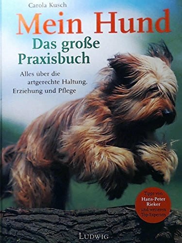 Mein Hund, Das große Praxisbuch