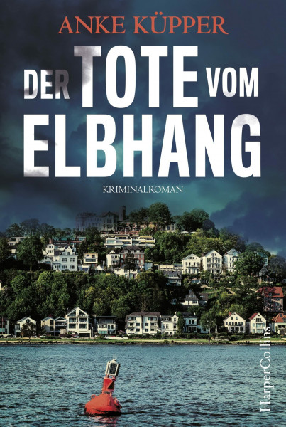 Der Tote vom Elbhang: Kriminalroman (Svea Kopetzki, Band 1)