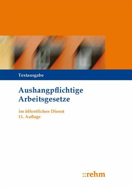 Tarifvertrag für den öffentlicher Dienst / Aushangpflichtige Arbeitsgesetze im öffentlichen Dienst