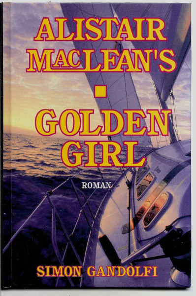 Alistair MacLean´s Golden Girl