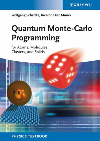 Quantum Monte-Carlo Programming: for Atoms, Molecules, Clusters, and Solids