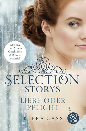 Selection Storys – Liebe oder Pflicht: Band 1