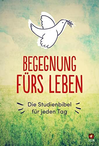 Begegnung fürs Leben, Motiv "Taube": Die Studienbibel für jeden Tag (Neues Leben. Die Bibel)