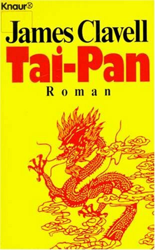 Tai-Pan (Knaur Taschenbücher. Romane, Erzählungen)