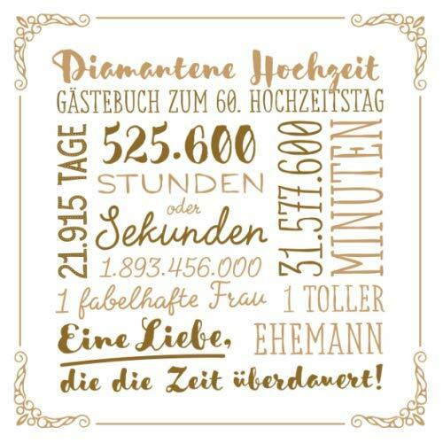 Diamantene Hochzeit ~ Gästebuch zum 60. Hochzeitstag: Vintage Dekoration zur Feier der Diamanthochzeit - 60 Jahre - Deko Buch für Glückwünsche und Fotos der Gäste