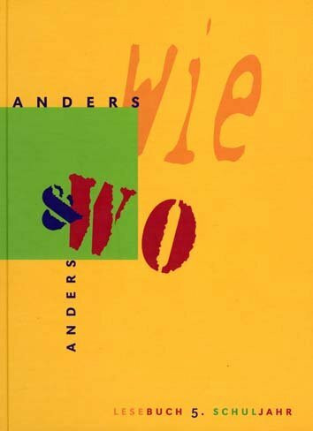 Anderswie und anderswo - Lesebuch für das 5. Schuljahr / Lesebuch