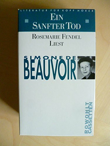 Ein sanfter Tod. 3 Cassetten: Rosemarie Fendel liest (rororo - Rowohlt Cassetten. Literatur für Kopfhörer)