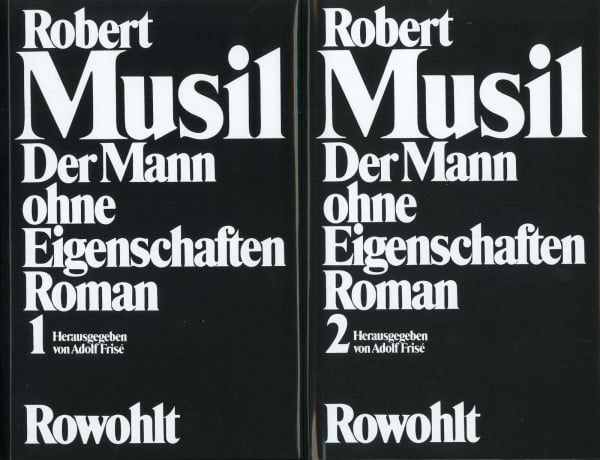 Der Mann ohne Eigenschaften: Band 1: Erstes und Zweites Buch / Band 2: Aus dem Nachlaß
