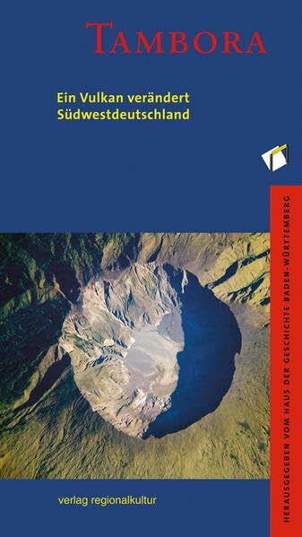 Tambora: Ein Vulkan verändert Südwestdeutschland