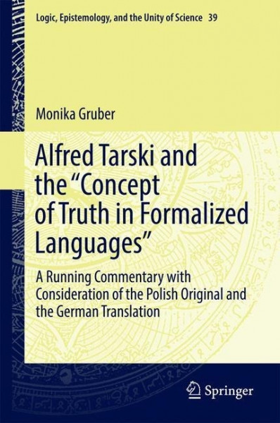 Alfred Tarski and the Concept of Truth in Formalized Languages