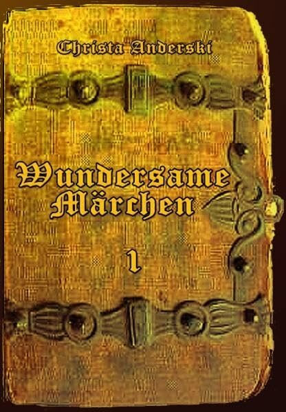 Wundersame Märchen: Band I