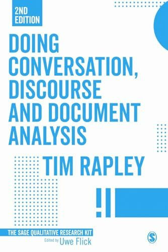 Doing Conversation, Discourse and Document Analysis (Sage Qualitative Research Kit)