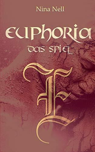 Euphoria - Das Spiel: Das Spiele-Handbuch zu Euphoria, dem Spiel der Götter