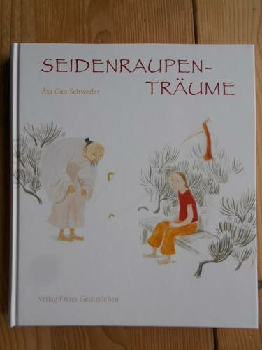 Seidenraupenträume: Geschichten von Josefin und Li Po