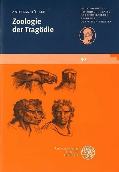 Zoologie der Tragödie: Von Menschen und Tieren bei Shakespeare (Schriften der Philosophisch-historischen Klasse der Heidelberger Akademie der Wissenschaften)