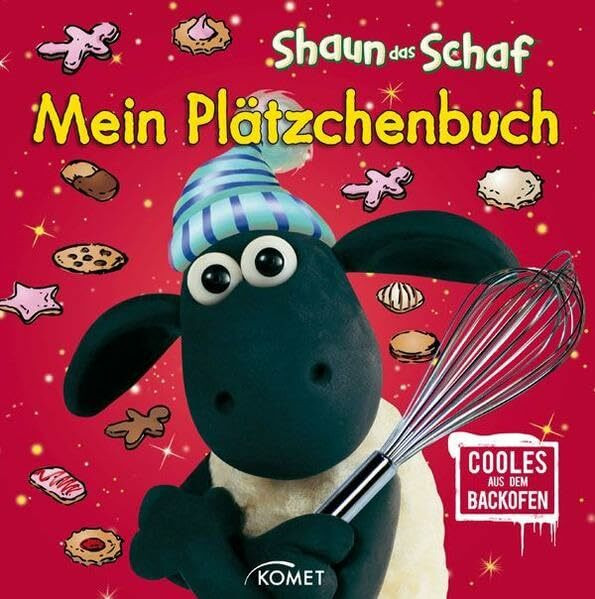 Shaun das Schaf - Mein Plätzchenbuch: Cooles aud dem Backofen: Cooles aus dem Backofen