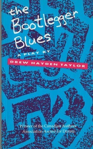 Bootlegger Blues: A Play