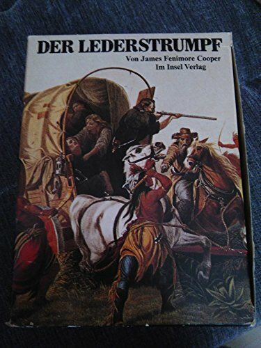 Der Lederstrumpf. Der Wildtöter - Der letzte Mohikaner - Der Pfadfinder - Die Ansiedler - Die Prärie. 5 Bände in Kassette.