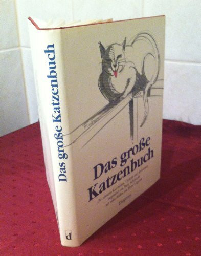 Das große Katzenbuch: Die schönsten Geschichten, Gedichte und Aphorismen