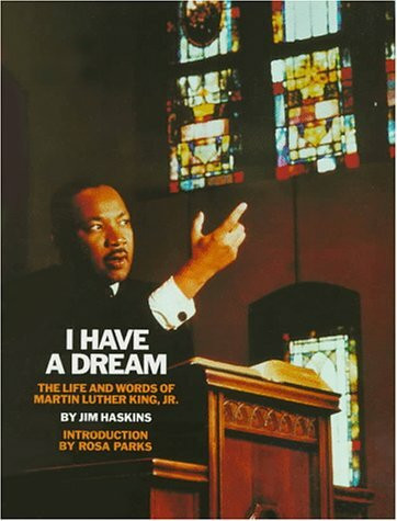 I Have a Dream: The Life and Words of Martin Luther King, Jr.