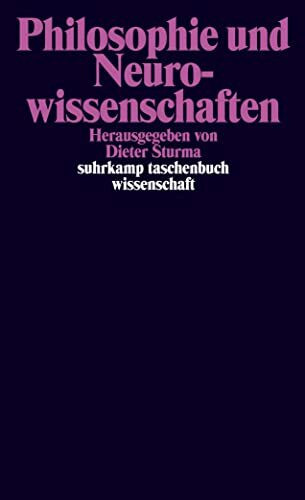 Philosophie und Neurowissenschaften (suhrkamp taschenbuch wissenschaft)