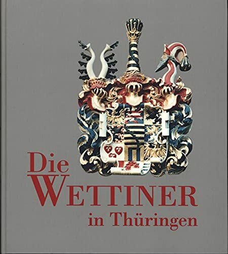 Die Wettiner in Thüringen