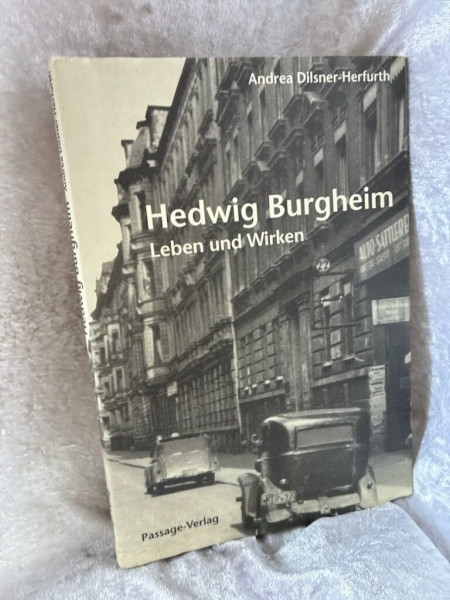 Hedwig Burgheim: Leben und Wirken