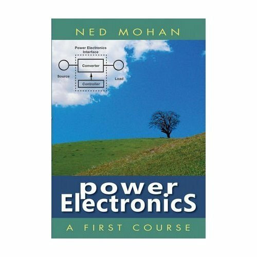 Power Electronics: A First Course