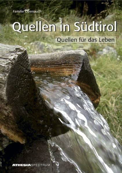 Quellen in Südtirol: Quellen für das Leben