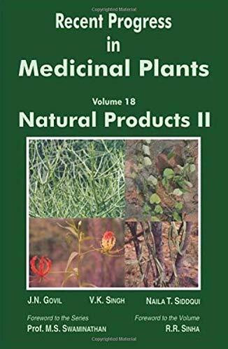 RECENT PROGRESS IN MEDICINAL PLANTS, VOLUME 18: NATURAL PRODUCTS II