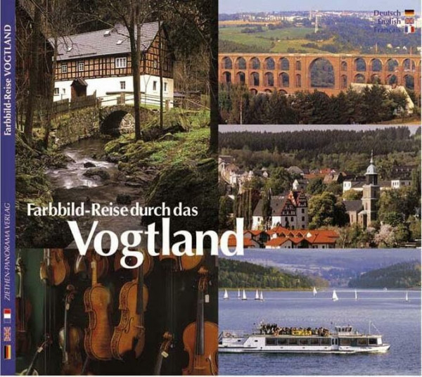 Farbbild-Reise durch das Vogtland: Dt /Engl. /Franz.