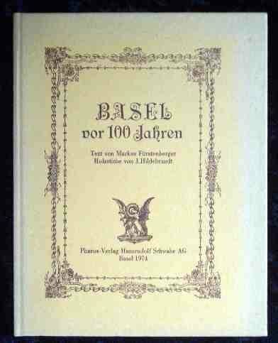 Basel vor 100 Jahren. Basel vor 100 Jahren.