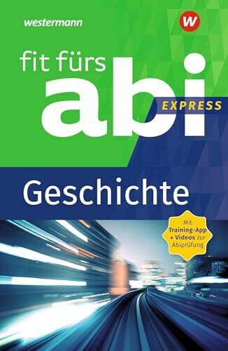 Fit fürs Abi Express: Geschichte