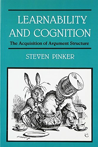 Learnability and Cognition: The Acquisition of Argument Structure (Learning Development, Conceptual Change Series)