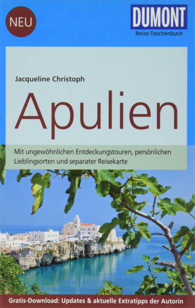 DuMont Reise-Taschenbuch Reiseführer Apulien: mit Online-Updates als Gratis-Download