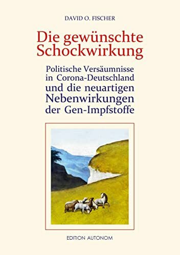 Die gewünschte Schockwirkung: Politische Versäumnisse in Corona-Deutschland