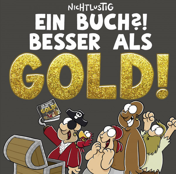 Ein Buch?! Besser als Gold! (Nichtlustig)