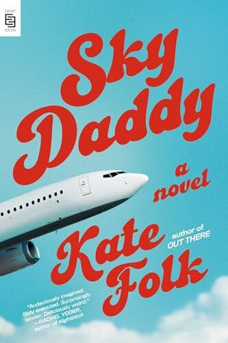 Sky Daddy: A Novel